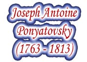 Marshal Joseph Antoine Ponyatovsky, prince of Poland (1763-1813)